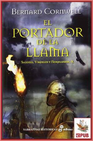 [The Last Kingdom 10] • El portador de la llama